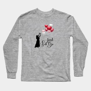 Just let go Long Sleeve T-Shirt